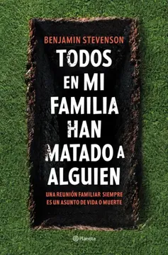 portada Todos en mi Familia han Matado a Alguien (in Spanish)