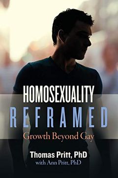 portada Homosexuality Reframed: Growth Beyond gay (en Inglés)