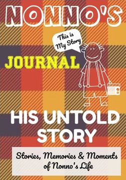 portada Nonno's Journal - His Untold Story: Stories, Memories and Moments of Nonno's Life: A Guided Memory Journal 