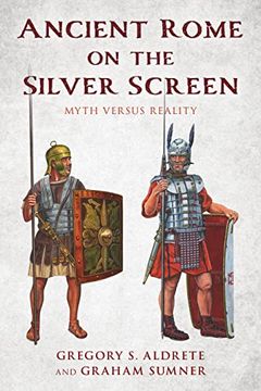 portada Ancient Rome on the Silver Screen: Myth Versus Reality (en Inglés)