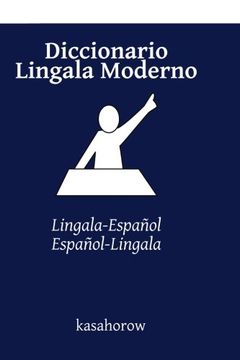 portada Diccionario Lingala Moderno: Lingala-Español, Español-Lingala (Lingala Kasahorow)