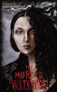 portada The Moreau Witches: Hell Hath No Fury Like Witches Scorned