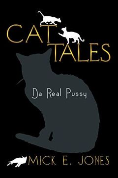 portada Cat Tales: Da Real Pussy (en Inglés)