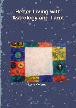 portada Better Living with Astrology and Tarot (en Inglés)