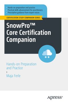 portada Snowpro(tm) Core Certification Companion: Hands-On Preparation and Practice (en Inglés)