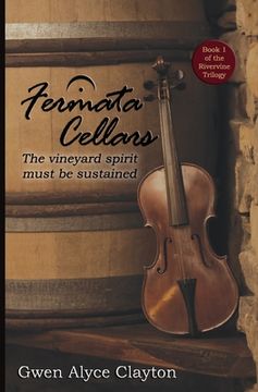 portada Fermata Cellars: Book 1 of the Rivervine Trilogy (en Inglés)