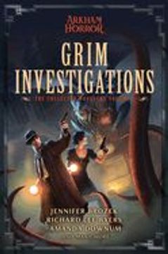 portada Grim Investigations: Arkham Horror: The Collected Novellas, Vol. 2 (en Inglés)