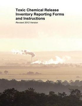 portada Toxic Chemical Release Inventory Reporting Forms and Instructions: Revised 2012 Version (in English)