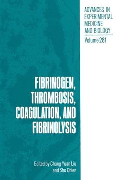 portada "Fibrinogen, Thrombosis, Coagulation, and Fibrinolysis": Volume 281 (Advances in Experimental Medicine and Biology)