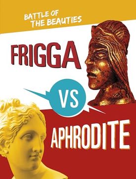 portada Frigga vs Aphrodite: Battle of the Beauties (Mythology Matchups)