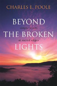 portada beyond the broken lights: simple words at sacred edges (in English)