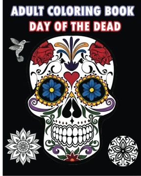 portada Adult Coloring Book Day Of The Dead: An Adult Coloring Book Featuring Sugar Skull and Mandalas