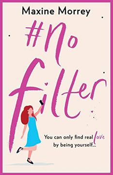 portada #Nofilter: A Fun, Uplifting Romantic Comedy (en Inglés)