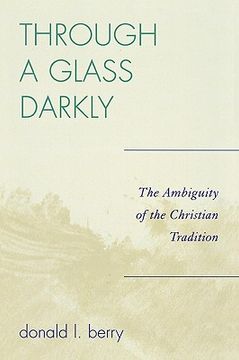 portada through a glass darkly: the ambiguity of the christian tradition (en Inglés)