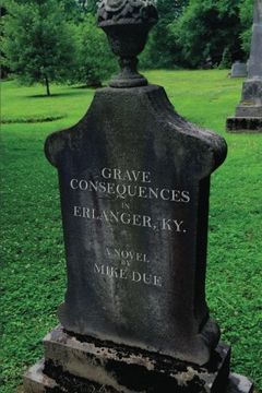 portada Grave Consequences in Erlanger, KY.