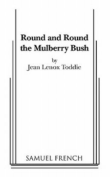 portada round and round the mulberry bush (in English)