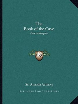portada the book of the cave: gaurisankarguha (en Inglés)