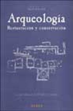 portada Arqueologia: Restauracion y Conservacion (in Spanish)
