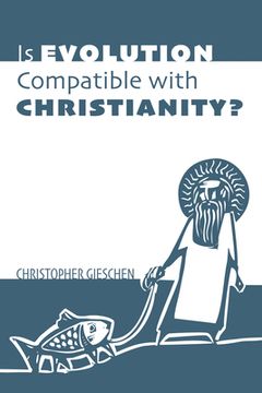 portada Is Evolution Compatible with Christianity? (in English)