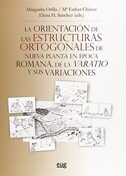 portada Orientación de las estructuras ortogonales de nueva planta en época romana. de l (Fuera de Colección)