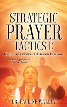 portada strategic prayer tactics i: effective communications with aromatic expressions (en Inglés)
