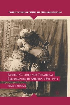 portada Russian Culture and Theatrical Performance in America, 1891-1933 (en Inglés)
