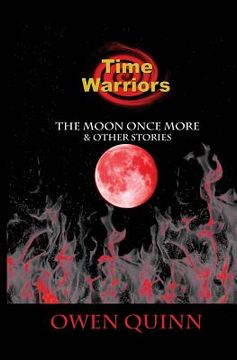 portada The Time Warriors the Moon Once More (en Inglés)
