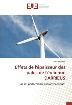 portada Effets de l'épaisseur des pales de l'éolienne DARRIEUS: sur ses performances aérodynamiques