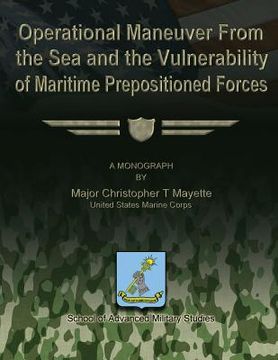 portada Operational Maneuver From the Sea and the Vulnerability of Maritime Prepositioned Forces