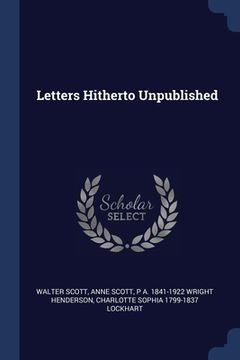 portada Letters Hitherto Unpublished (en Inglés)