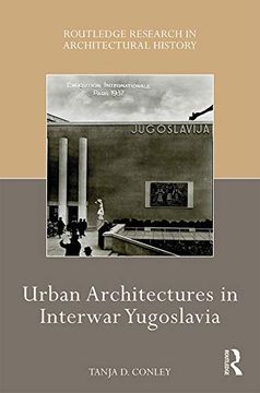 portada Urban Architectures in Interwar Yugoslavia