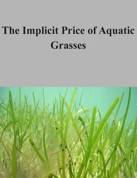 portada The Implicit Price of Aquatic Grasses (en Inglés)