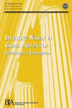 portada Investing Wisely in Crime Prevention: International Experiences (en Inglés)