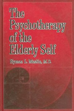portada the psychotherapy of the elderly self (en Inglés)