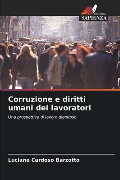 portada Corruzione e diritti umani dei lavoratori (en Italiano)