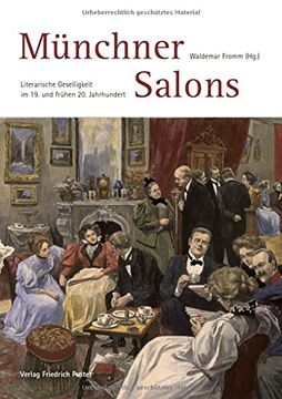 portada Münchner Salons: Literarische Geselligkeit im 19. Und Frühen 20. Jahrhundert (en Alemán)