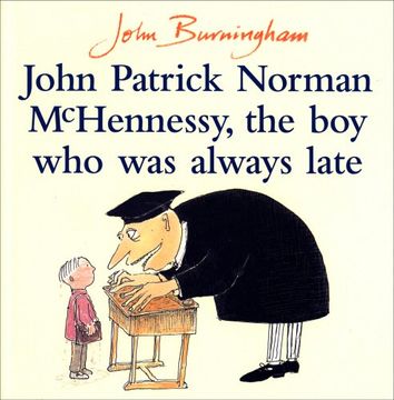 portada John Patrick Norman McHennessy: The Boy Who Was Always Late (Red Fox Picture Books)