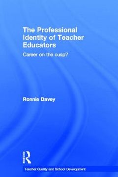 portada the professional identity of teacher educators: career on the cusp?