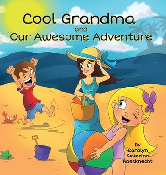 portada Cool Grandma and Our Awesome Adventure