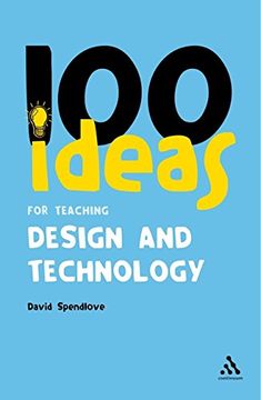 portada 100 Ideas for Teaching Design and Technology (Continuum one Hundreds) (en Inglés)