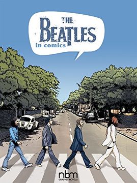 portada The Beatles in Comics! (Nbm Comics Biographies) (en Inglés)