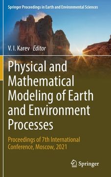 portada Physical and Mathematical Modeling of Earth and Environment Processes: Proceedings of 7th International Conference, Moscow, 2021 (en Inglés)