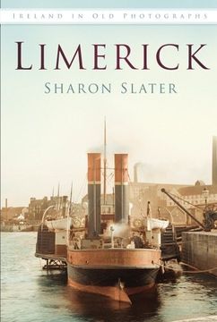 portada Limerick in old Photographs (Ireland in old Photographs) (en Inglés)