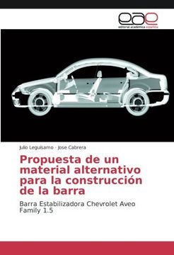 portada Propuesta de un material alternativo para la construcción de la barra: Barra Estabilizadora Chevrolet Aveo Family 1.5