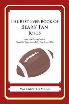 portada The Best Ever Book of Bears' Fan Jokes: Lots and Lots of Jokes Specially Repurposed for You-Know-Who