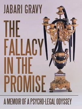portada The Fallacy in the Promise: A Memoir of a Psycho-Legal Odyssey (en Inglés)