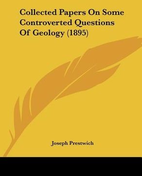 portada collected papers on some controverted questions of geology (1895) (en Inglés)