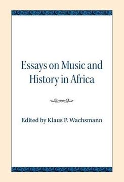 portada Essays on Music and History in Africa (en Inglés)