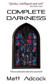 portada Complete Darkness: A Darkmatters Novel (1) (in English)