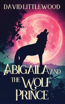 portada Abigaila And The Wolf Prince